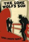 The Lone Wolf's Son - Louis Joseph Vance