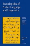 Encyclopedia of Arabic Language and Linguistics, Volume 4 - C.H.M. Versteegh, Alaa Elgibali, Manfred Woidich, Kees Versteegh, rzej Zaborski