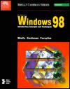 Microsoft Windows 98: Introductory Concepts And Techniques - Gary B. Shelly, Thomas J. Cashman, Steven G. Forsythe