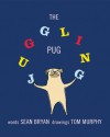 The Juggling Pug - Sean Bryan, Tom Murphy