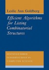 Efficient Algorithms for Listing Combinatorial Structures - Leslie Ann Goldberg