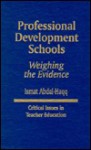 Professional Development Schools: Weighing The Evidence - Ismat Abdal-Haqq