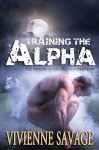 Training the Alpha - Part One: A Wolf-Shifter BBW Menage Paranormal Romance - Vivienne Savage