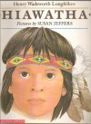 Hiawatha - Henry Wadsworth Longfellow Pictures by Susan Jeffers, Susan Jeffers