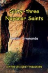 SIXTY-THREE NAYANAR SAINTS - Sri Swami Sivananda Saraswati