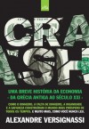 Crash!: Uma Breve História da Economia: Da Grécia Antiga ao Século XXI - Alexandre Versignassi