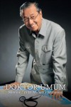 Doktor Umum: Memoir Tun Dr Mahathir Mohamad - Mahathir Mohamad, مهاتير محمد, A. Kadir Jasin