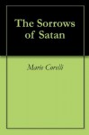 The Sorrows of Satan - Marie Corelli