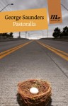 Pastoralia - George Saunders, Cristiana Mennella