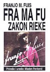 Zakon rieke - Franjo Fuis