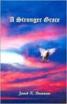 A Stronger Grace - Janet K. Brennan