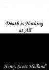 Death is Nothing at All - Henry Scott Holland