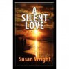 A Silent Love - Susan Wright