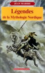 Légendes de la Mythologie Nordique - Jean Mabire