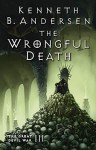 The Wrongful Death: The Great Devil War III - Kenneth Bøgh Andersen