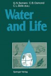Water and Life: Comparative Analysis of Water Relationships at the Organismic, Cellular, and Molecular Levels - George N. Somero, Charles B. Osmond, Carla L. Bolis