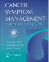 Cancer Symptom Management: Patient Self-Care Guides (Book with CD-ROM for Windows & Macintosh) (Jones and Bartlett Series in Oncology) - Michelle Goodman, Connie Henke Yarbro, Margaret Hansen Frogge