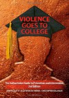 Violence Goes to College: The Authoritative Guide to Prevention and Intervention - John Nicoletti, Sally Spencer-Thomas