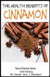 Health Benefits of Cinnamon (Health Learning Series) - John Davidson, Muhamad Usman