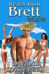 Beach Bum Brett (Brett Cornell Mysteries, #8) - David D. D'Aguanno