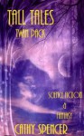 Tall Tales Twin-Pack, Science Fiction and Fantasy - Cathy Spencer