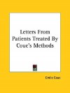 Letters from Patients Treated by Coue's Methods - Emile Coue