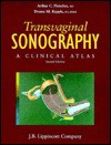 Transvaginal Sonography: A Clinical Atlas - Arthur C. Fleischer, Donna M. Kepple