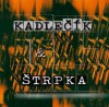 Kadlečík & Štrpka - Ivan Kadlečík, Ivan Štrpka, Ivan Zubaľ