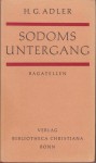 Sodoms Untergang: Bagatellen - H.G. Adler