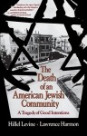 Death of an American Jewish Community - Hillel Levine