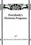 Everybody's Christmas Programs - Dorothy Middlebrook Shipman