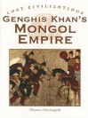 Genghis Khan's Mongol Empire (Lost Civilizations) - Thomas Streissguth
