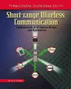 Short-Range Wireless Communication: Fundamentals of RF System Design and Application [With CDROM] - Alan Bensky, Bensky