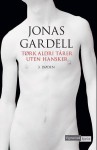 Døden (Tørk Aldri Tårer Uten Hansker, #3) - Jonas Gardell