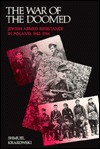 The War of the Doomed: Jewish Armed Resistance in Poland, 1942-44 - Shmuel Krakowski, Orah Blaustein, Mies Hora, Yehuda Bauer