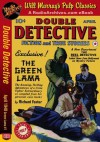 Double Detective April 1940 The Green Lama #1 The Green Lama - Richard Foster, RadioArchives.com, Will Murray