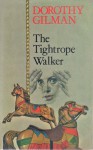 The Tightrope Walker - Dorothy Gilman