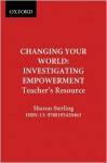 Changing Your World Teacher Resource: Investigating Empowerment - Sharon Sterling