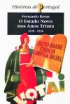 O Estado Novo nos Anos 30 (1928-1938) - Fernando Rosas