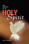 True Devotion to the Holy Spirit - Luis M. Martinez