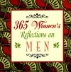 365 Women's Reflections On Men - Catherine M. Edmonson