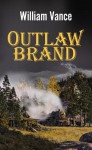 Outlaw Brand - William E. Vance