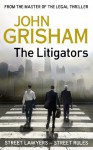 The Litigators - John Grisham, Dennis Boutsikaris