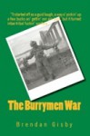 The Burrymen War - Brendan Gisby