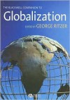 The Blackwell Companion to Globalization - George Ritzer