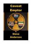 Caveat Emptor - Steve Anderson