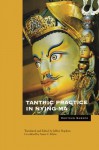 Tantric Practice in Nying-ma - Khetsun Sangpo Rinbochay, Ann Klein, Jeffrey Hopkins