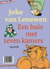 Een huis met zeven kamers - Joke van Leeuwen