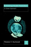 Rethinking Health Promotion - Theodore H. MacDonald