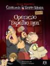 Operação "espelho meu" (Crónicas do Vampiro Valentim - volume 9) - Álvaro Magalhães